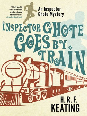 cover image of Inspector Ghote Goes by Train